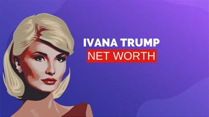Ivana Trump Net Worth: The Complete Financial Journey of a Businesswoman and Entrepreneur